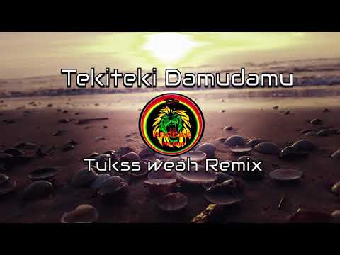 "Tekiteki Damudamu" - Seru Serevi (Tukss Weah Remix)2021