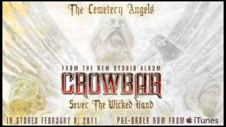 Crowbar "The Cemetery Angels"