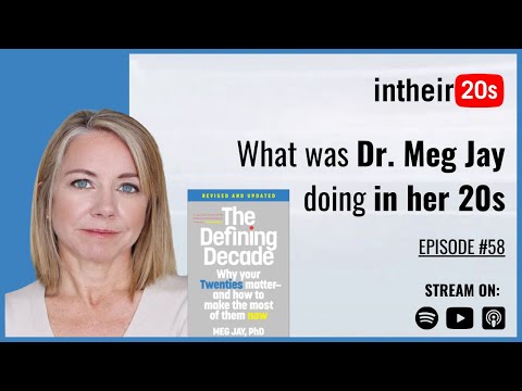 What was Dr. Meg Jay doing in her 20s