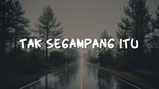 Download lagu Anggi Marito - Tak Segampang Itu (Lirik) mp3 Download lagu Anggi Marito - Tak Segampang Itu (Lirik) mp3