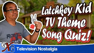 '60s TV Show Theme Song Trivia - Latchkey Kid Edition