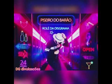 BARÃO DA PISADINHA ROLÊ DA DISGRAMA / FOI WHISKY VODKA CERVEJA LOLÓ