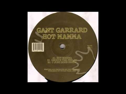Gant Garrard - Hot Mamma