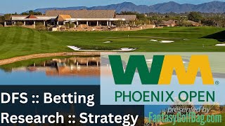 2026 WM Phoenix Open Preview | Betting Research, TPC Scottsdale Stats, Course History, FGB Studio thumbnail