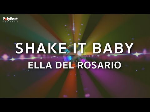 Ella del Rosario - Shake It Baby (Official Lyric Video)