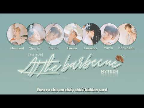 [VIETSUB] MYTEEN - BBQ (At The Barbecue)