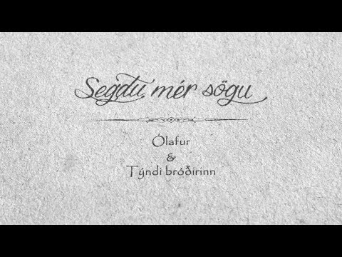 Segðu mér sögu - Ólafur & Týndi bróðirinn