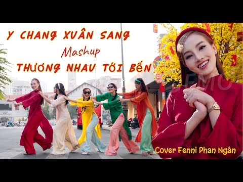 FENNI PHAN NGÂN COVER-  MASHUP Y CHANG XUÂN SANG & THƯƠNG NHAU TỚI BẾN - NAL