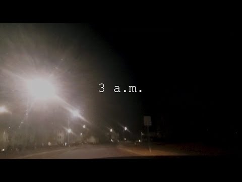 Video thumbnail for 3 A.M.