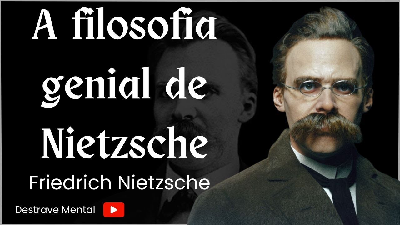 A filosofia genial de Nietzsche - Assim falou Zaratustra
