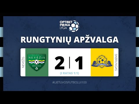 Optibet Pirma lyga: Kėdainių „Nevėžis“ – Plungės „Babrungas“ | Apžvalga
