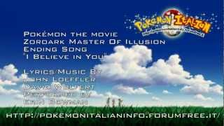 Pokémon Zoroark Master Of Illusion Ending Song HD - I Believe in You - Erin Bowman