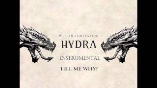 Within Temptation - Tell Me Why - Instrumental Version