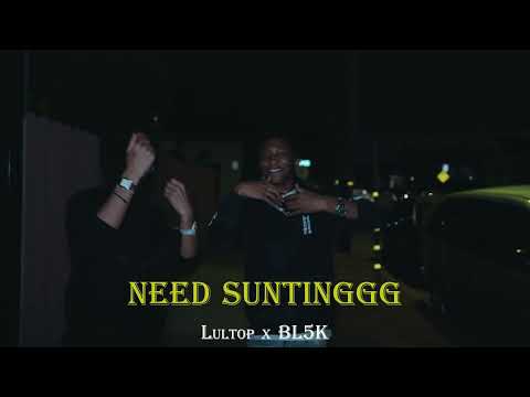 BL5K x LulTop - Need Suntingg