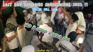 Download lagu LAST DAY DENDANG SAHUR VIRAL NINO M AHNAND & Lorong Arab 2023 ( VIDEO) mp3