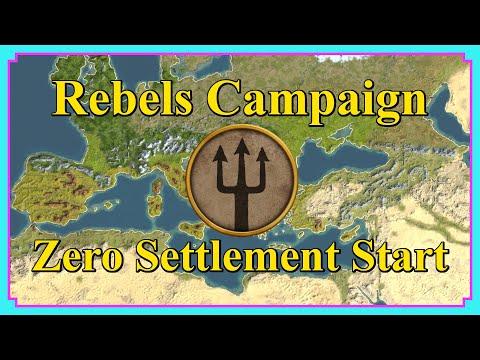 Nerfed Rebels Campaign |  Zero City Start | Rome Total War