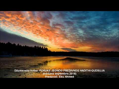 Hutba: PORUKE JEDNOG PREDIVNOG HADITHI-QUDSIJJA - Ebu Ahmed