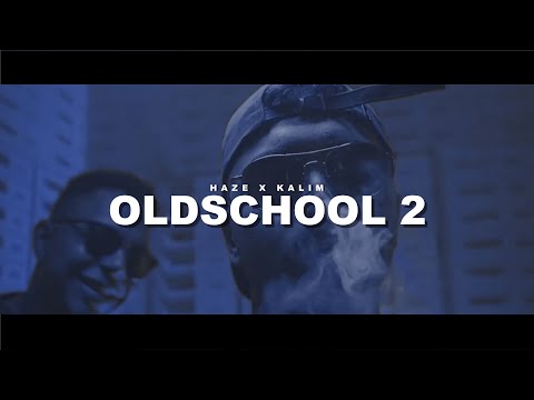 HAZE ft. KALIM - OLDSCHOOL 2 (prod. by CLASSIC)