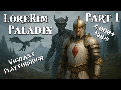 LoreRim 4.2 | Paladin | Part 1
