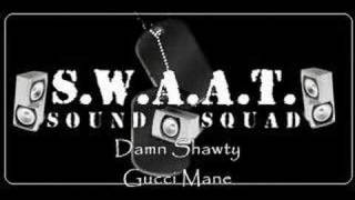 Gucci Mane - Damn Shawty