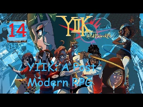 Benki plays : YIIK: A Post-Modern RPG [PART 14]