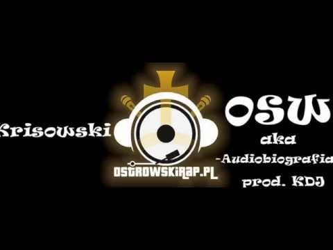 Krisowski - OSW aka Audiobiografia (prod. KDJ)