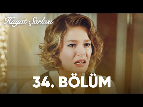 Hayat Şarkısı | 34. Bölüm