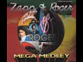 ZAPP & ROGER - MEGA MEDLEY (WITH BONUS BEATS)