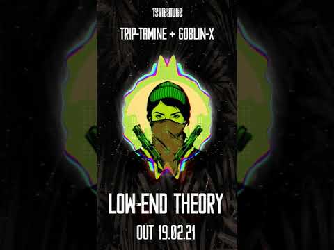 Goblin - X & Trip-Tamine - Low End Theory (Original Mix) [Psyfeature]