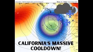 California Weather: Major Cooldown, T-Storms, snow!