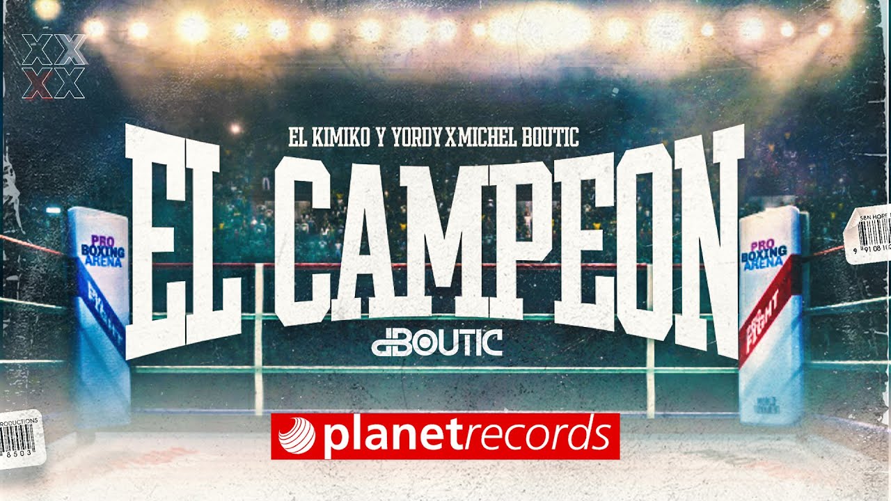 EL KIMIKO Y YORDY X MICHEL BOUTIC - El Campeón (Video Oficial)
