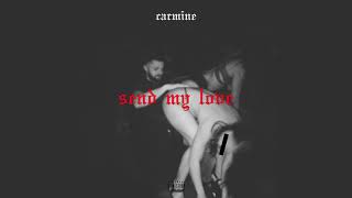 Carmine - Send My Love - New Single!
