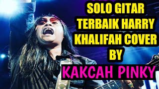 Download lagu SOLO GITAR TERBAIK HARRY KHALIFAH COVER BY KAK CAH PINKY mp3