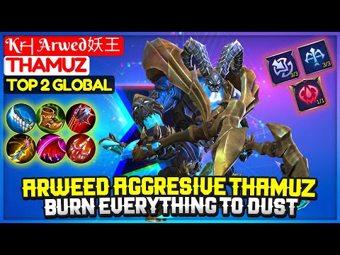 Arweed Super Aggresive Thamuz, Burn Everything To Dust [ Top 2 Global Thamuz ] Kr̶ | Arwed妖王