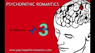[2010] PSYCHOPATHIC ROMANTICS | Dove Sta Zazà (live on Zazà - RaiRadio3)