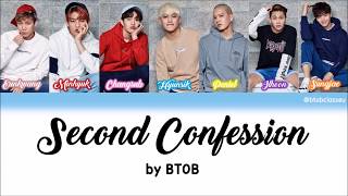 BTOB (비투비) - 2nd Confession (두 번째 고백) HAN ROM ENG Lyrics