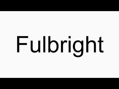 How to pronounce Fulbright