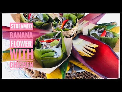Thai Steamed Banana Flower with Chicken | Homemade recipe | Delicious healthy 