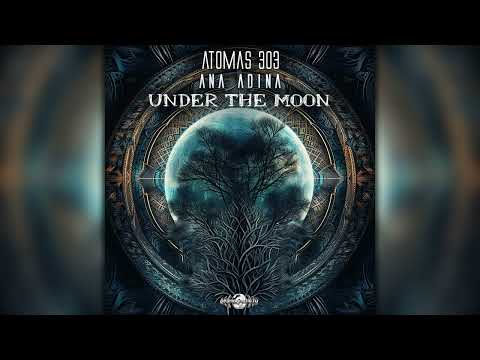 Atomas 303 - Under The Moon Feat. Ana Adina (geoep392/Geomagnetic Records / Psytrance) :: Full Album