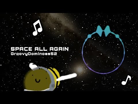 ♫♪ Space All Again ♫♪ [A GroovyDominoes52 Original]