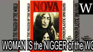 WOMAN IS the NIGGER of the WORLD - WikiVidi Documentary