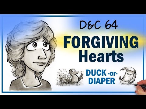 Forgiving Hearts - D&C 64 - DRAWN IN! - Come Follow Me