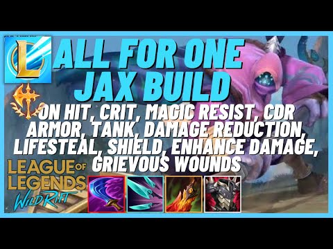 UNPOPULAR OP CHAMPION JAX WILD RIFT | ALL FOR ONE BUILD | WITTS END JAX STACK FASTER | WILD RIFT
