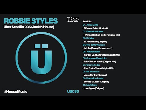 Robbie Styles - Über Sessiön 035 (Jackin House)