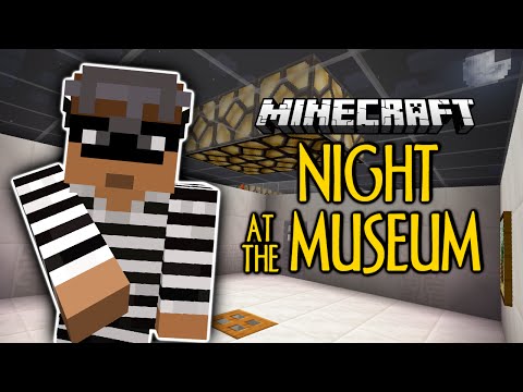 Minecraft | Night At The Museum | STEAL EVERYTHING! | Thiefcraft (Minecraft Custom Map)