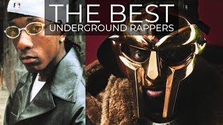 THE BEST UNDERGROUND RAPPERS!