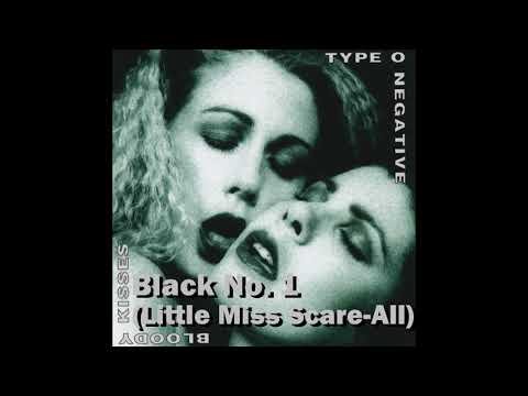 Type O Negative / Black No. 1 (Little Miss Scare All)