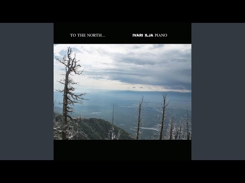 Ivari Ilja plays "to the North" Thumbnail