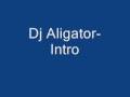 dj aligator-intro 