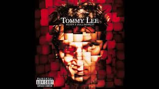 Hold Me Down Tommy Lee Never a Dull Moment